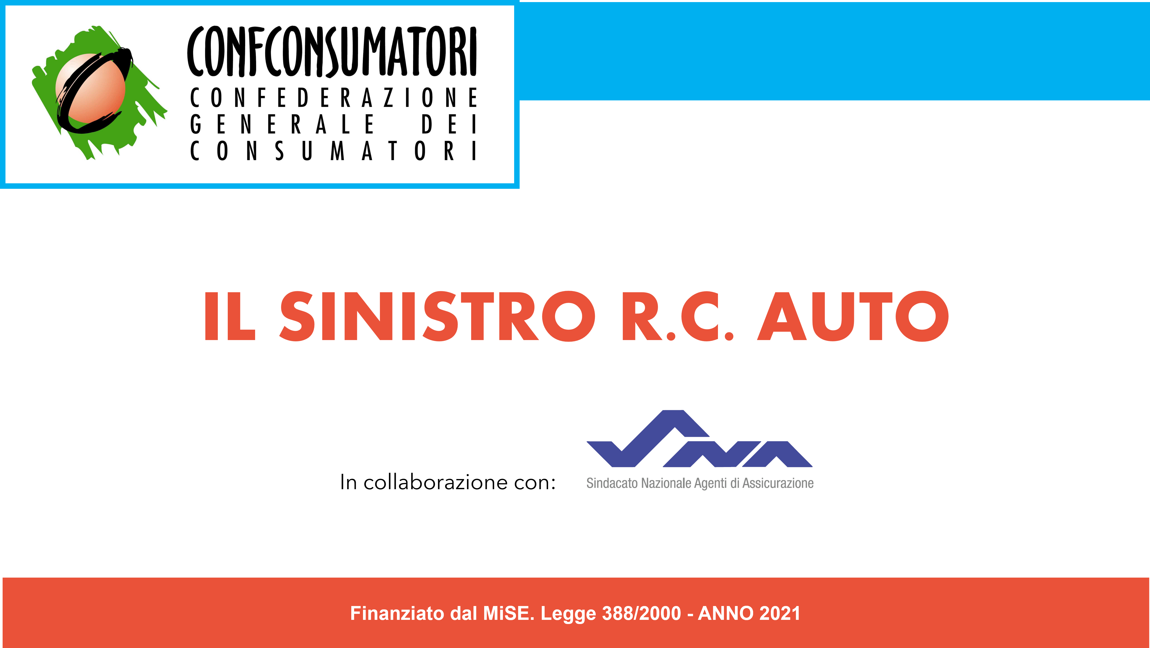 Formazione per operatori delle associazioni di consumatori: Il sinistro R.C. Auto